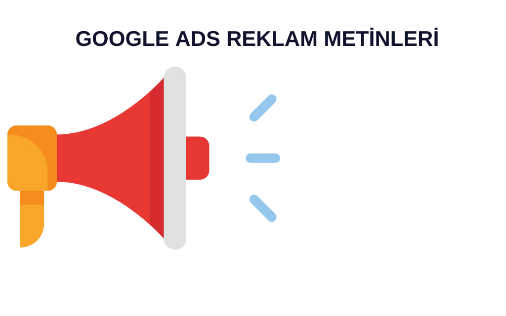Google ADS Reklam Metinleri